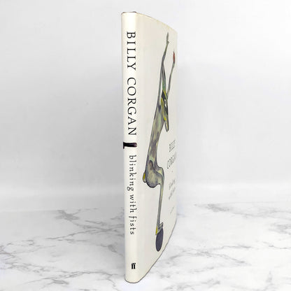 Blinking with Fists: Poems by Billy Corgan [FIRST EDITION] 2004 • Faber & Faber