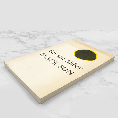 Black Sun by Edward Abbey [FIRST PAPERBACK EDITION] 1981 • Capra Press