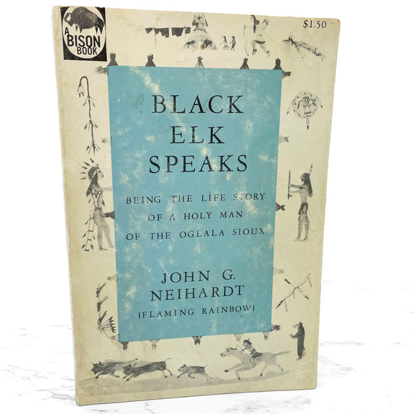 Black Elk Speaks: Being the Life Story of a Holy Man of the Oglala Sioux as told through John G. Neihardt [TRADE PAPERBACK] 1961