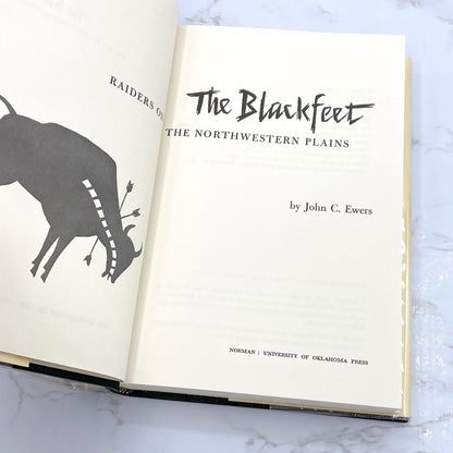 The Blackfeet: Raiders on the Northwestern Plains by John C. Ewers [FIRST EDITION] 5th Printing • 1976