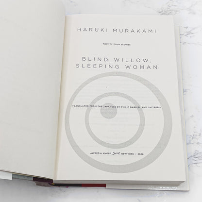 Blind Willow, Sleeping Woman by Haruki Murakami [U.S. FIRST EDITION • FIRST PRINTING] 2006 • Knopf
