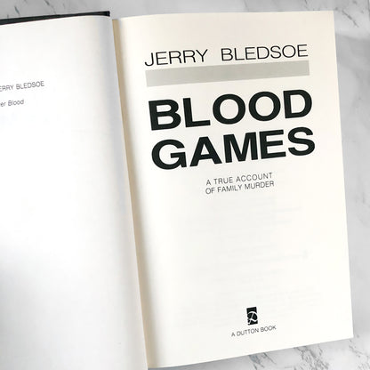 Blood Games by Jerry Bledsoe [FIRST EDITION • FIRST PRINTING] 1991 • Dutton
