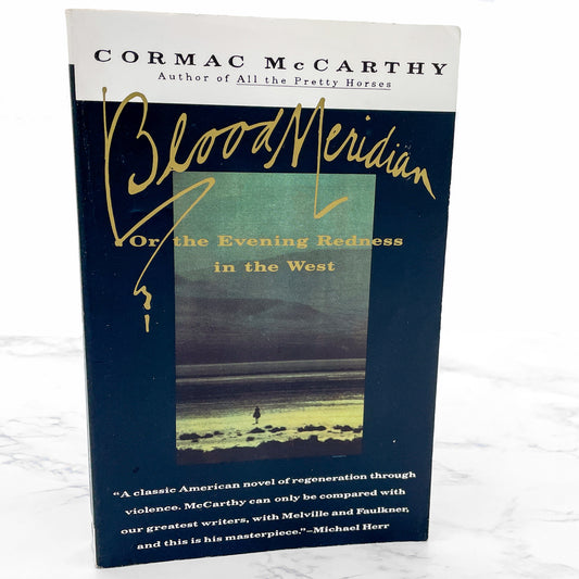 Blood Meridian or the Evening Redness in the West by Cormac McCarthy [TRADE PAPERBACK] 1992 • Vintage International