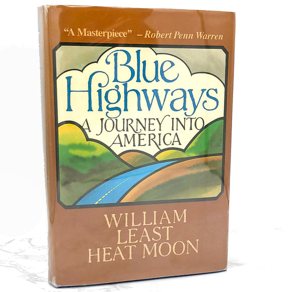 Blue Highways: A Journey into America by William Least Heat-Moon [FIRST EDITION] 1983 • Atlantic Monthly Press