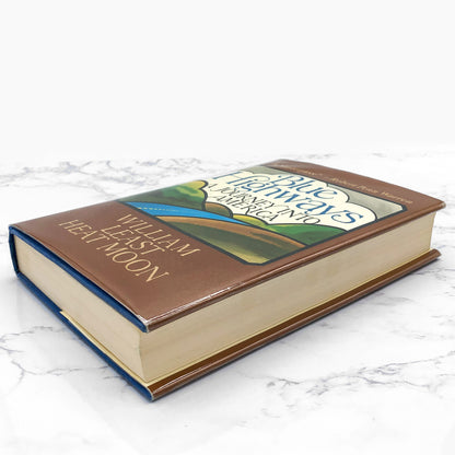 Blue Highways: A Journey into America by William Least Heat-Moon [FIRST EDITION] 1983 • Atlantic Monthly Press