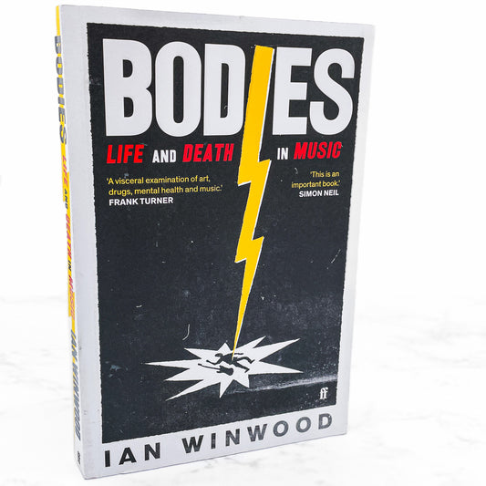 Bodies: Life and Death in Music by Ian Winwood [FIRST EDITION PAPERBACK] 2022 • Faber U.K.