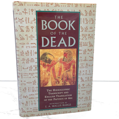 The Egyptian Book of the Dead: The Hieroglyphic Transcript & Translation of the Papyrus of Ani by E.A. Wallis Budge [HARDCOVER RE-ISSUE] 1994 • Gramercy