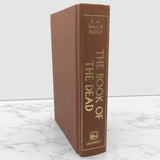 The Egyptian Book of the Dead: The Hieroglyphic Transcript & Translation of the Papyrus of Ani by E.A. Wallis Budge [HARDCOVER RE-ISSUE] 1994 • Gramercy