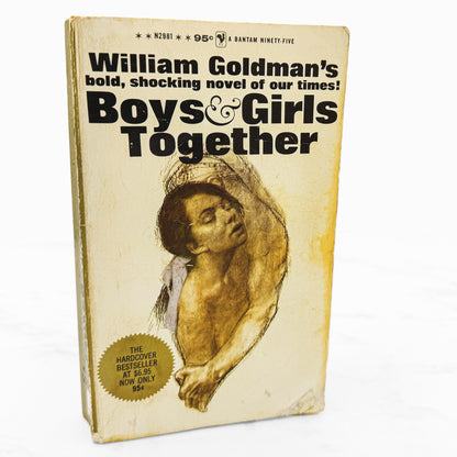 Boys and Girls Together by William Goldman [FIRST PAPERBACK PRINTING] 1965 • Bantam *Condition