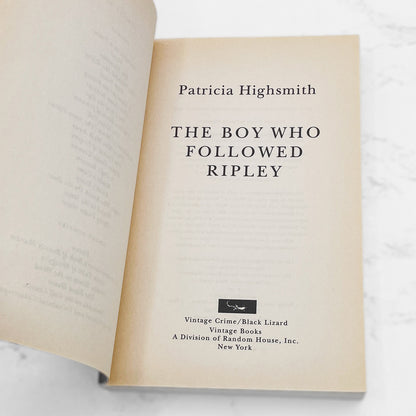 The Boy Who Followed Ripley by Patricia Highsmith [TRADE PAPERBACK] 1993 • Vintage Crime