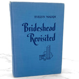 Brideshead Revisited by Evelyn Waugh [FIRST EDITION] 1946 • 9th Print • Little Brown & Co.