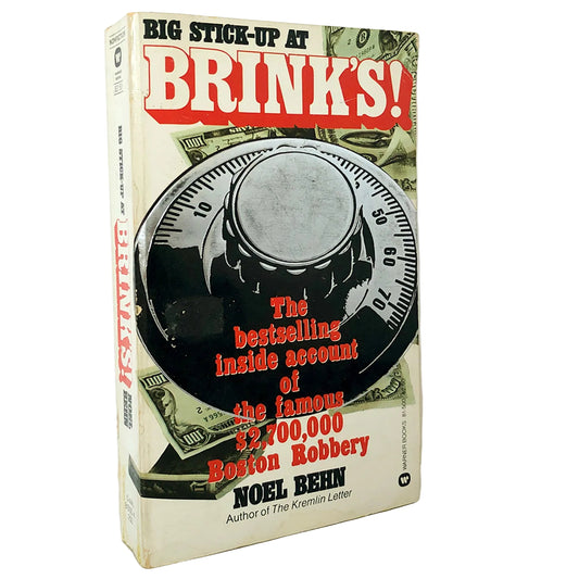 Big Stick-Up at Brink's! by Noel Behn [FIRST PAPERBACK PRINTING] 1978 • Warner
