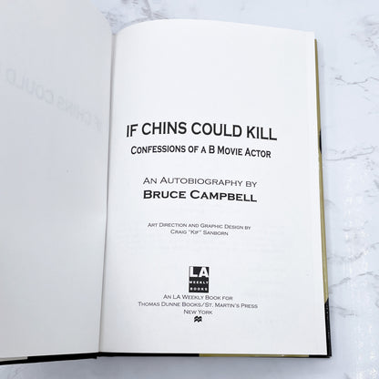 If Chins Could Kill: Confessions of a B Movie Actor by Bruce Campbell [FIRST EDITION] 2001 • Thomas Dunne