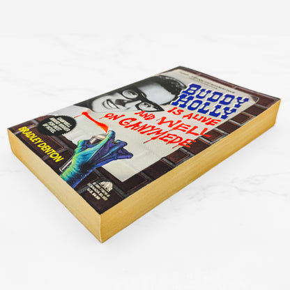 Buddy Holly Is Alive and Well on Ganymede by Bradley Denton [FIRST PAPERBACK PRINTING] 1992 • Avon Nova