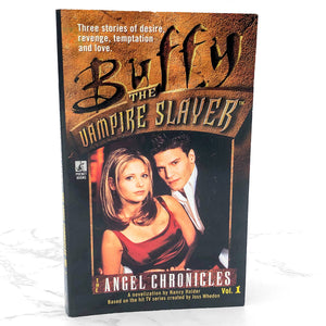 Buffy the Vampire Slayer: The Angel Chronicles Vol. 1 by Nancy Holder [FIRST EDITION PAPERBACK] 1998