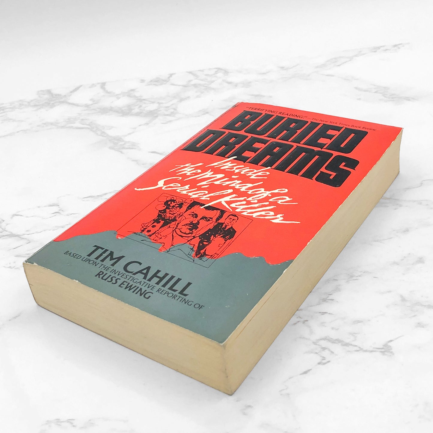 Buried Dreams: Inside the Mind of Serial Killer John Wayne Gacy by Tim Cahill [FIRST PAPERBACK PRINTING] 1987 • Bantam