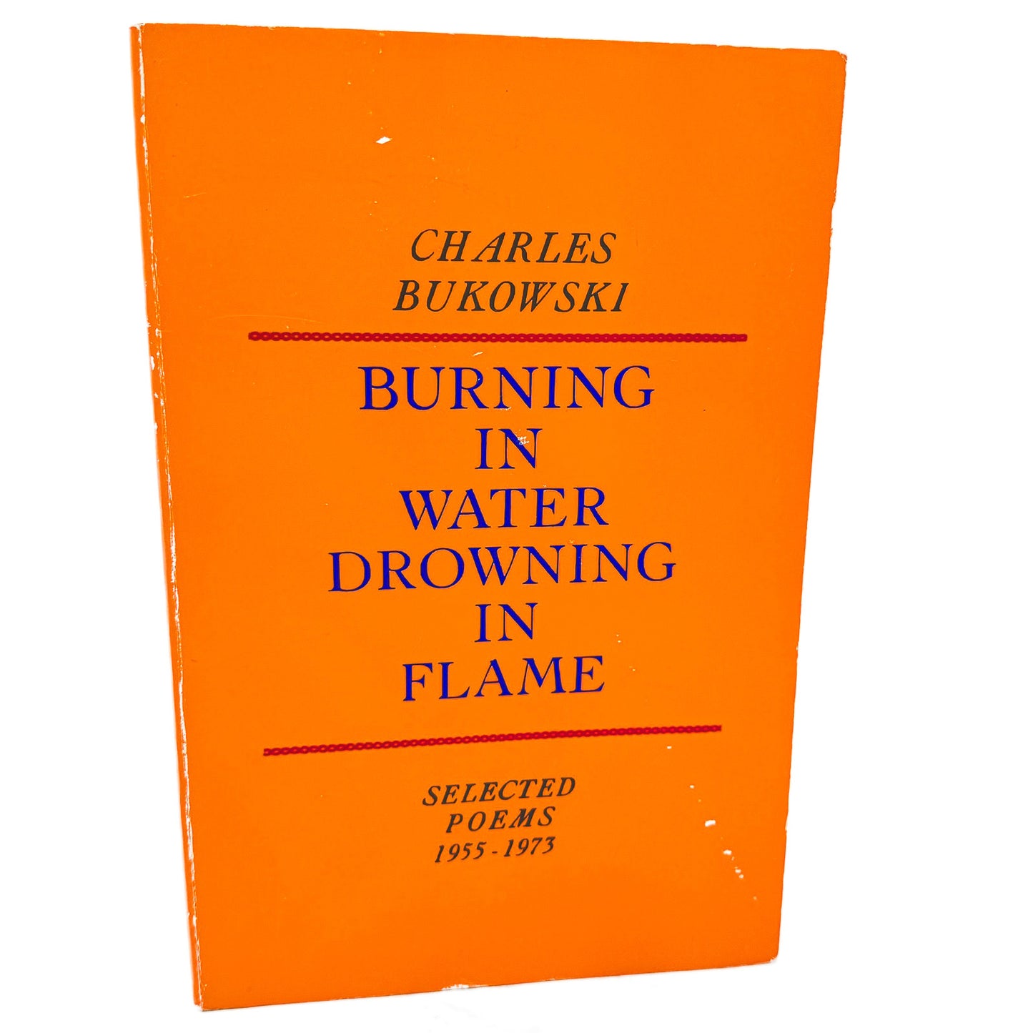 Burning in Water, Drowning in Flame by Charles Bukowski [TRADE PAPERBACK REPRINT] 2003 • Ecco