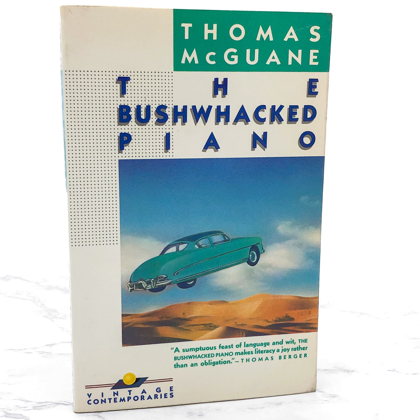 The Bushwhacked Piano by Thomas McGuane [TRADE PAPERBACK] 1984 • Vintage Contemporaries