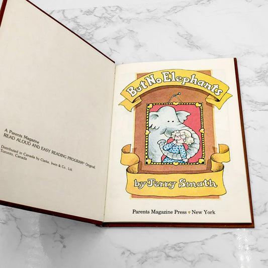 But No Elephants by Jerry Smath [FIRST EDITION] 1979 • Parents Magazine Press