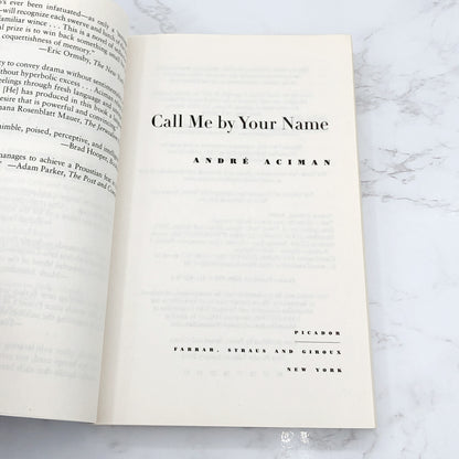 Call Me By Your Name by André Aciman [TRADE PAPERBACK] 2008 • Picador