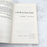 Call Me By Your Name by André Aciman [TRADE PAPERBACK] 2008 • Picador