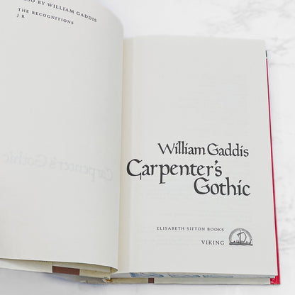 Carpenter's Gothic by William Gaddis [FIRST EDITION • FIRST PRINTING] 1985 • Viking
