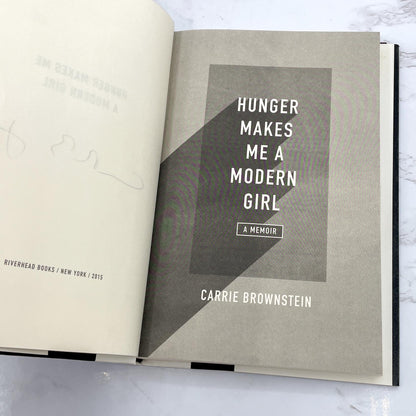 Hunger Makes Me A Modern Girl by Carrie Brownstein SIGNED! [FIRST EDITION • FIRST PRINTING] 2015 • Riverhead Books *See Condition