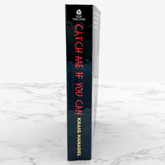 Catch Me If You Can: A California Saga of Murder, Greed & Two Heroic Detectives by Kraig Hanadel [FIRST EDITION PAPERBACK] 2000 • Avon