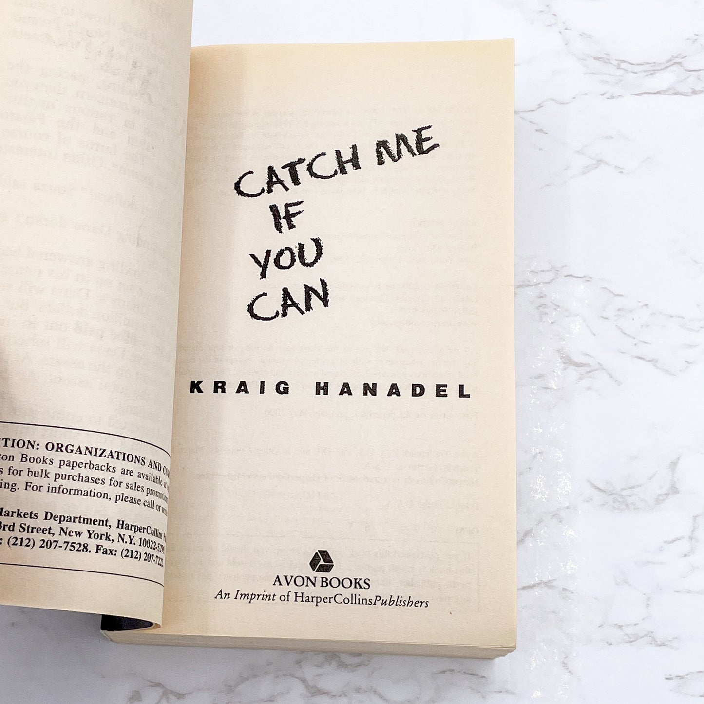 Catch Me If You Can: A California Saga of Murder, Greed & Two Heroic Detectives by Kraig Hanadel [FIRST EDITION PAPERBACK] 2000 • Avon