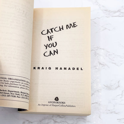 Catch Me If You Can: A California Saga of Murder, Greed & Two Heroic Detectives by Kraig Hanadel [FIRST EDITION PAPERBACK] 2000 • Avon