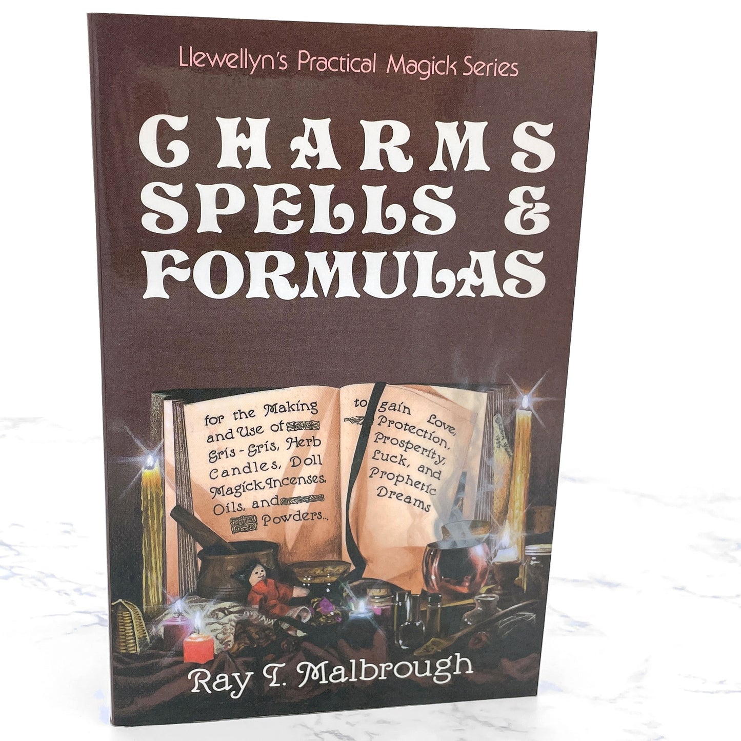 Charms, Spells and Formulas by Ray T. Malbrough [FIRST EDITION] • 26th Print / 2002 • Llewellyn Practical Magic