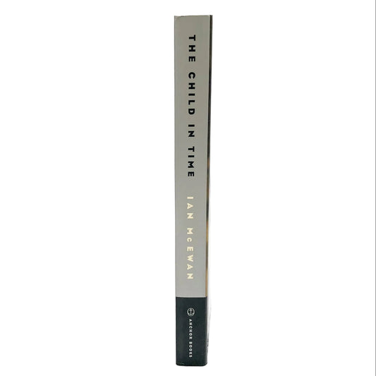 The Child in Time by Ian McEwan [TRADE PAPERBACK] 1999 • Anchor Books