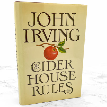 The Cider House Rules by John Irving [FIRST EDITION • FIRST PRINTING] 1985 • William Morrow
