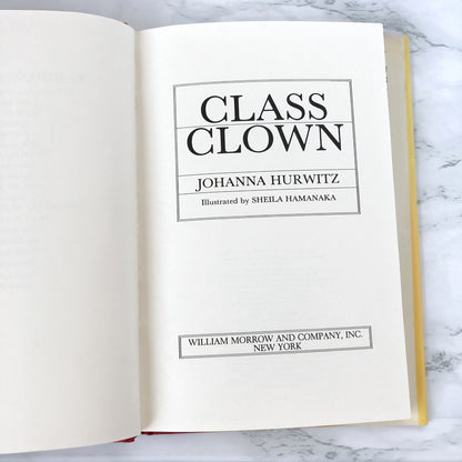 Class Clown by Johanna Hurwitz & Sheila Hamanaka [FIRST EDITION] 1987 • William Morrow