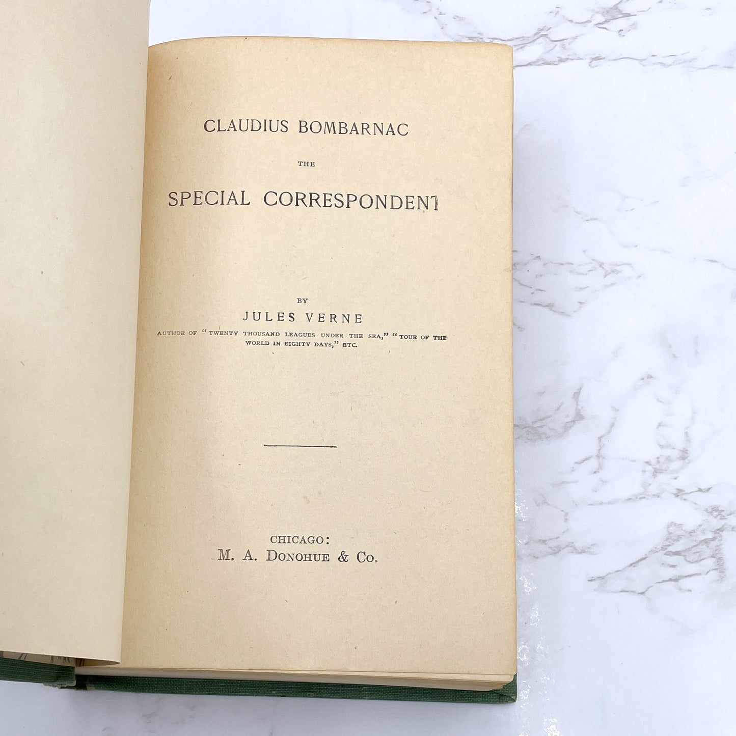 Claudius Bombarnac: Special Correspondent by Jules Verne [ANTIQUE HARDCOVER] 1910 • M.A. Donohue & Co.