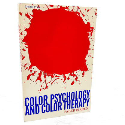 Color Psychology and Color Therapy by Faber Birren [FIRST PAPERBACK EDITION] 1965 • Citadel Press