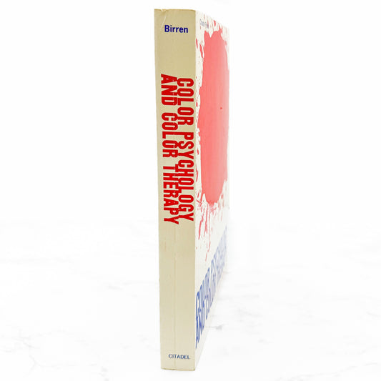 Color Psychology and Color Therapy by Faber Birren [FIRST PAPERBACK EDITION] 1965 • Citadel Press