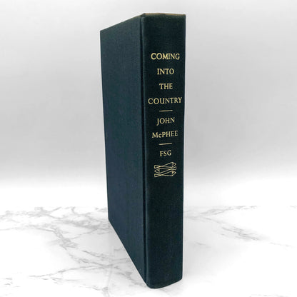 Coming Into the Country by John McPhee [FIRST EDITION] 1978 • Farrar Straus & Giroux