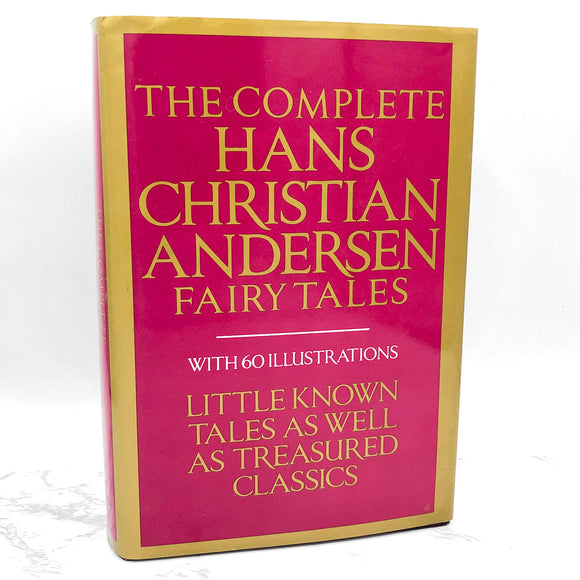 The Complete Hans Christian Andersen Fairy Tales [ILLUSTRATED HARDCOVER OMNIBUS] 1984 • Gramercy Books
