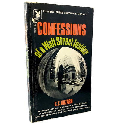 Confessions of a Wall Street Insider by C.C. Hazard [FIRST PAPERBACK PRINTING] 1973 • Playboy