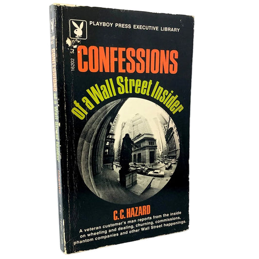 Confessions of a Wall Street Insider by C.C. Hazard [FIRST PAPERBACK PRINTING] 1973 • Playboy