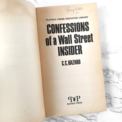 Confessions of a Wall Street Insider by C.C. Hazard [FIRST PAPERBACK PRINTING] 1973 • Playboy
