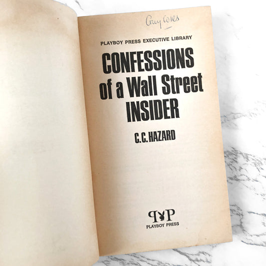 Confessions of a Wall Street Insider by C.C. Hazard [FIRST PAPERBACK PRINTING] 1973 • Playboy