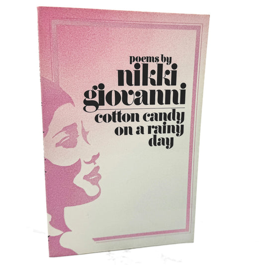 Cotton Candy on a Rainy Day by Nikki Giovanni [FIRST EDITION TRADE PAPERBACK] • 1978 • Quill