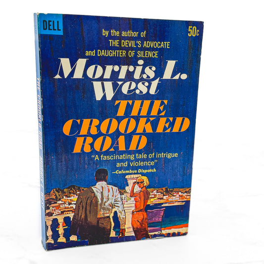The Crooked Road by Morris L. West [FIRST PAPERBACK PRINTING] 1962 • Dell