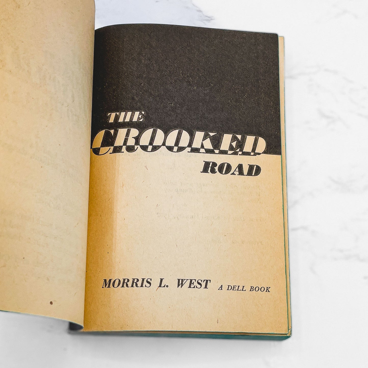 The Crooked Road by Morris L. West [FIRST PAPERBACK PRINTING] 1962 • Dell