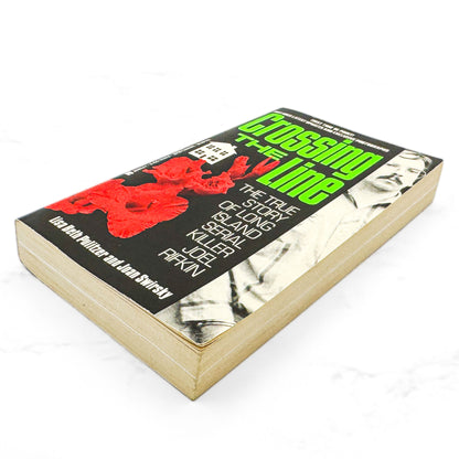Crossing the Line: The True Story of Long Island Serial Killer Joel Rifkin by Lisa Pulitzer & Joan Swirsky [FIRST EDITION PAPERBACK] 1994 • Berkley