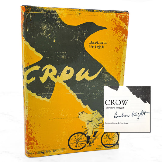 Crow by Barbara Wright SIGNED! [FIRST EDITION] 2012 • Random House