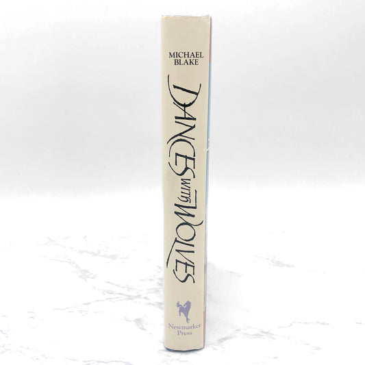 Dances with Wolves by Michael Blake [FIRST EDITION HARDCOVER] 1991 • Newmarket Press