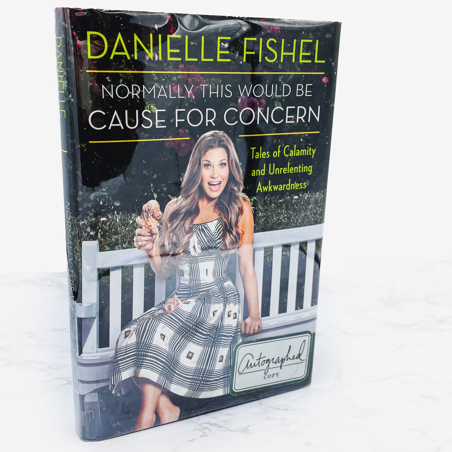 Normally, This Would Be Cause for Concern by Danielle Fishel SIGNED! [FIRST EDITION] 2014